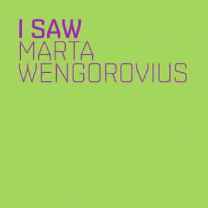 i saw - marta wengorovius - cover